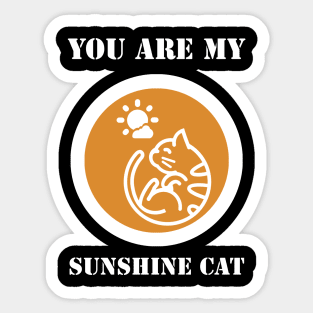 You Are My Sunshine Cat Sticker